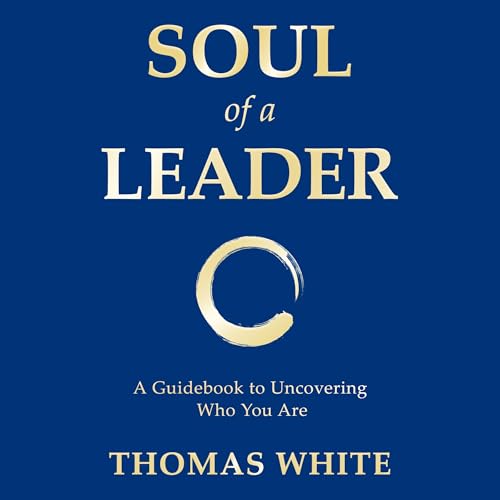 Thomas White's Soul of a Leader episode artwork