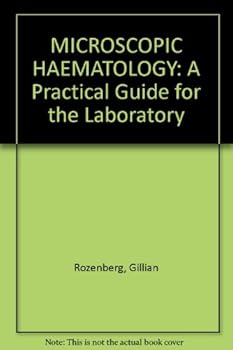 Paperback Microscopic Haematology: A Practical Guide for the Haematology Laboratory Book