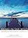Awake in the Wild: Mindfulness in Nature as a Path of Self-Discovery