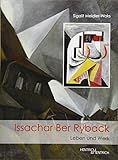  Issachar Ber Ryback: Leben und Werk