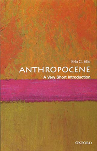  Anthropocene: A Very Short Introduction