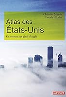 Atlas des États-Unis: Un colosse aux pieds d'argile 2746742802 Book Cover
