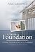A Firm Foundation: Building a Household of Faith on the Unchanging Principles of the Word of God