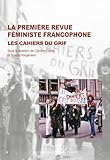 revue femina  La première revue féministe francophone - Les Cahiers du Gri