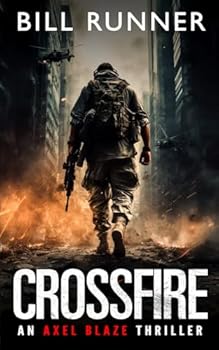 Paperback Crossfire: Axel Blaze Thriller Book 11 Book