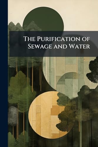 The Purification of Sewage and Water