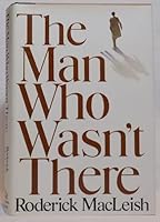 The Man Who Wasnt There 0394493613 Book Cover