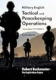 Military English Tactical and Peacekeeping Operations: Coursebook: 1
