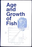 Age and Growth of Fish 0813807336 Book Cover