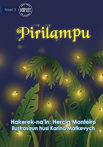 Fireflies - Pirilampu (Tetum Edition)
