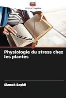 Physiologie du stress chez les plantes (French Edition) 6208765188 Book Cover