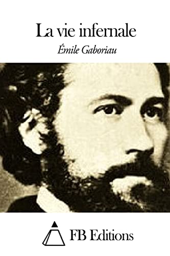 La vie infernale (French Edition)