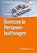 Produktbild Bremsen in Personenkraftwagen (Grundlagen Kraftfahrzeugtechnik lernen)