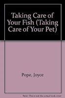 Taking Care of Your Fish (Taking Care of Your Pet) 0531151670 Book Cover