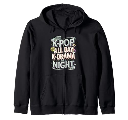 K-Pop All Day K-Drama All Night Fandom Zip Hoodie