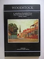 Woodstock: A Selection of Articles from the Woodstock Whisperer, 2003 - 2007 0620399244 Book Cover