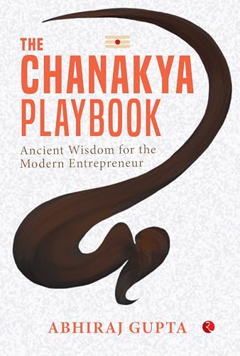 Image of The Chanakya Playbook: Ancient Wisdom for the Modern Entrepreneur