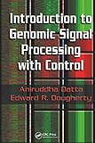 Introduction to Genomic Signal Processing with Control