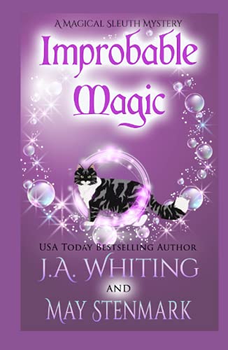 Improbable Magic: A Paranormal Women's Fiction Cozy Mystery (A Magical Sleuth Mystery)