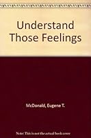 Understand Those Feelings 0870768077 Book Cover