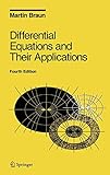 Differential Equations and Their Applications: An Introduction to Applied Mathematics (Texts in Applied Mathematics (11))