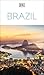 DK Brazil: Must-See Sights. Culture & History. Detailed Maps & Tours. Covers Rio de Janeiro, São Paulo, the Amazon, & more (Travel Guide)