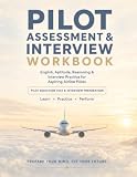 Pilot Assessment & Interview Workbook: English, Aptitude, Reasoning & Interview Practice for Aspiring Airline Pilots ( ENGLISH preface)