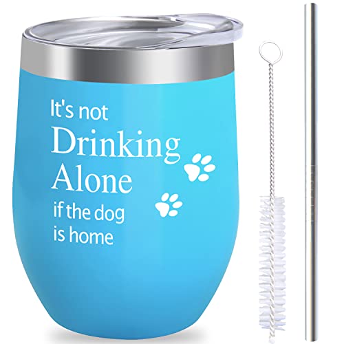 Up To 40% OFF Funny Wine Tumbler Glass Gift For Dog Lover Women Men Her Him Mom Dad Birthday Teacher Beach, 12 OZ Stemless Wine Tumbler With Lid And Straw, It's not Drinking Alone if the dog is home Up To 40% OFF Funny Wine Tumbler Glass Gift For Dog Lover Women Men Her Him Mom Dad Birthday Teacher Beach, 12 OZ Stemless Wine Tumbler With Lid And Straw, It's not Drinking Alone if the dog is home