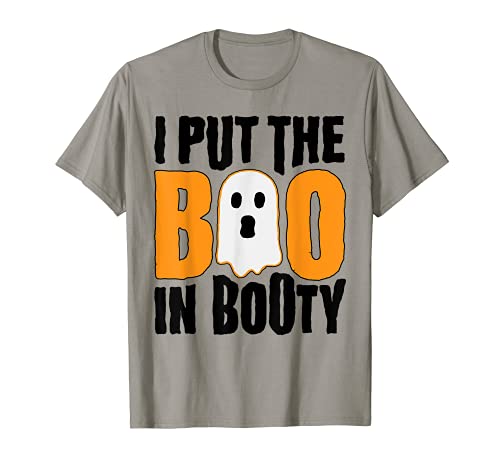I Put The Boo in Booty - Funny Halloween Holiday Quote Camiseta