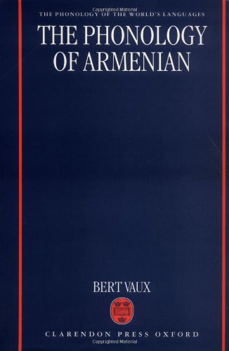 The Phonology of Armenian (The Phonology of the World's Languages)