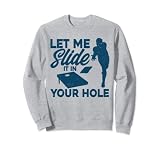 Cornhole Team Laisse-moi le glisser dans ton trou Sweatshirt