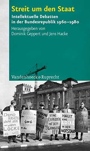 Streit um den Staat: Intellektuelle Debatten in der Bundesrepublik 1960–1980 (German Edition)