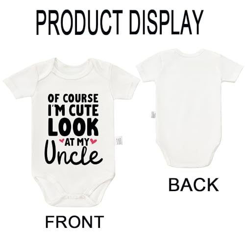Of Course I'm Cute Look at My Uncle Bodysuits, Funny Clothes Boys Girls Newborn Cotton Romper Outfits 0-24 Months3