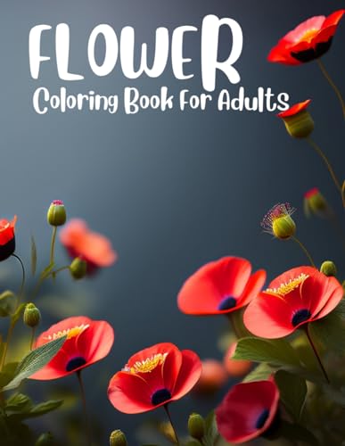 Flower Coloring Book For Adults: BLACK BACKGROUND