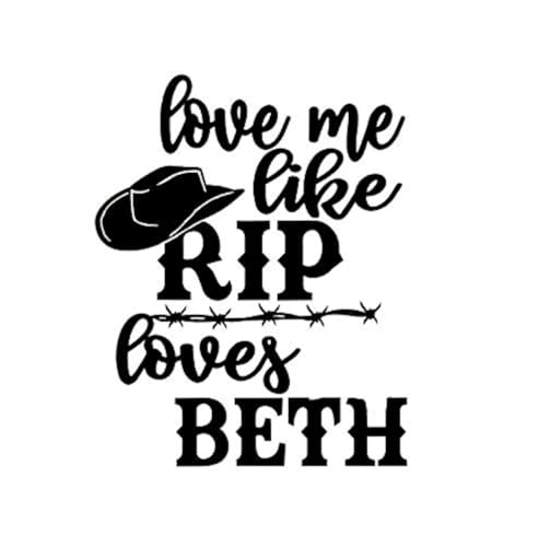 Sticker Love Me Like RIP Loves Beth en vinyle noir pour mur et auto