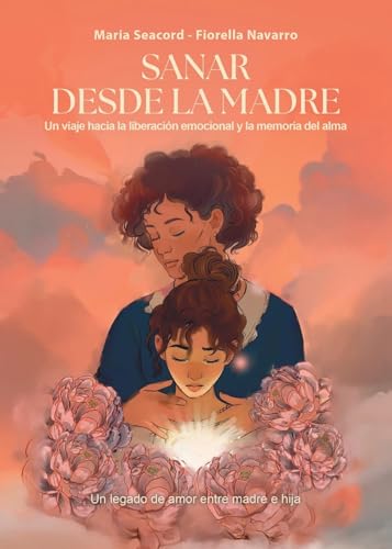 Portada de SANAR DESDE LA MADRE