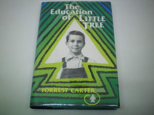 The Education of Little Tree Publisher: Univers... B004TTKA0S Book Cover