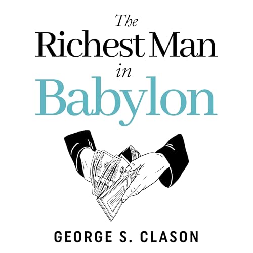 The Richest Man in Babylon (Written by George S Clason) episode artwork