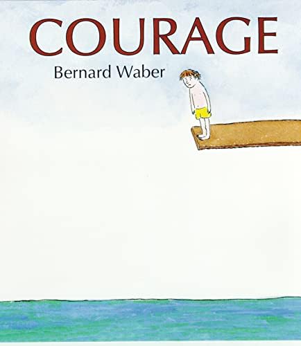 Courage Hardcover – Picture Book, 28 Oct. 2002