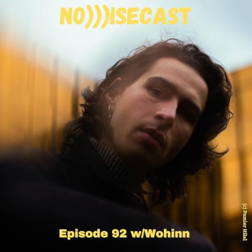 NO)))ISECAST #92 - Explore New Worlds mit Jakob Hersch von WOHINN
