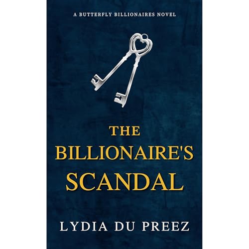 The Billionaire's Scandal Audiolibro Por Lydia Du Preez arte de portada
