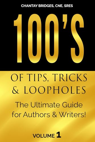 100’S OF TIPS, TRICKS & LOOPHOLES: The Ultimate Guide for