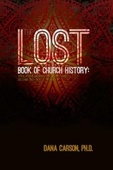 Paperback The Lost Books of Church History Book