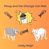 Minxy and the Chicago Cat Mob (Minxy's Catarnia Missions) B0C5PGB5T3 Book Cover