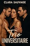  Trio Universitaire: Le pacte secret d\'un couple marié (Nouvelle érotique MFM) (Nouvelles érotiques MFM)