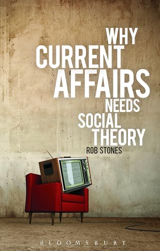 Why Current Affairs Needs Social Theory view 2