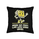 Break Out from Life with Games Funny Gamer Humor Gaming Throw Pillow
