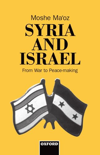 Syria And Israel: From War To Peacemaking