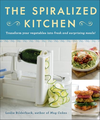 Image of The Spiralized Kitchen: Transform Your Vegetables into Fresh and Surprising Meals