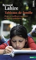 Tableaux de famille. Heurs et malheurs scolaires en milieux populaires 2757862936 Book Cover